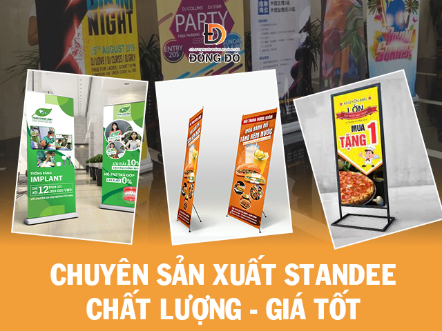 Sản xuất Standee tại Đông Đô thiết kế đẹp, giá rẻ toàn quốc