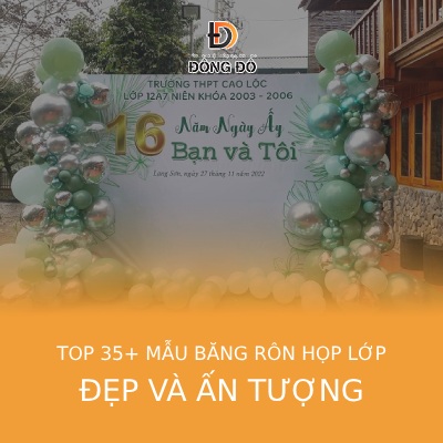 Top 35+ mẫu băng rôn họp lớp đẹp và ấn tượng