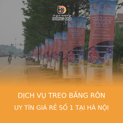 Dịch vụ treo băng rôn quảng cáo ở Hà Nội chuyên nghiệp – giá rẻ