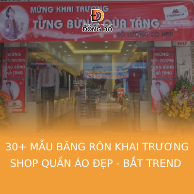 30+ Mẫu băng rôn khai trương shop quần áo đẹp - bắt trend