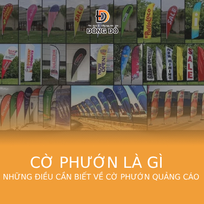 Cờ phướn là gì? Những điều cần biết về cờ phướn quảng cáo