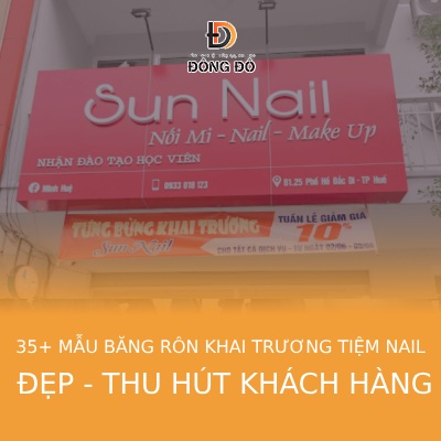 35+ mẫu băng rôn khai trương tiệm nail đẹp - thu hút khách hàng 