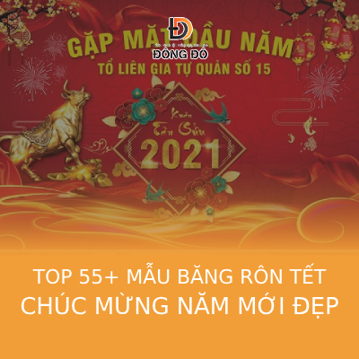 Top 55+ mẫu băng rôn tết chúc mừng năm mới đẹp, thu hút