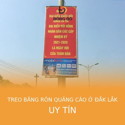 Dịch vụ treo băng rôn quảng cáo ở Đắk Lắk giá rẻ trọn gói