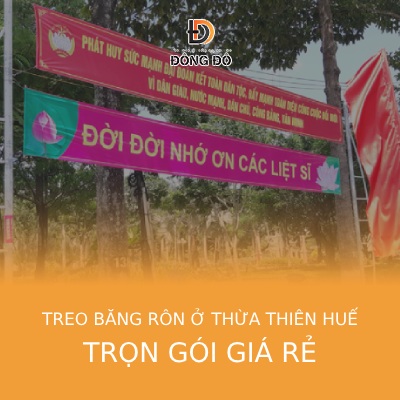 Dịch vụ treo băng rôn quảng cáo ở Thừa Thiên Huế giá rẻ nhất