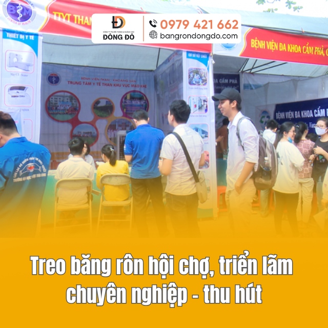 Treo bandroll hội chợ, triển lãm chuyên nghiệp - thu hút