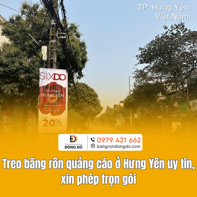 Treo Băng Rôn Quảng Cáo Ở Hưng Yên Uy Tín, Trọn Gói, Giá Tốt