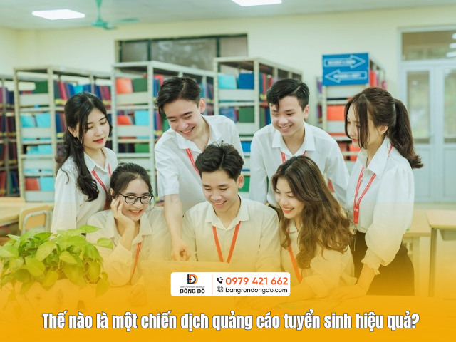 Thế nào là một chiến dịch quảng cáo tuyển sinh hiệu quả?